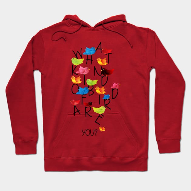 What kind of bird are you? Hoodie by Migs